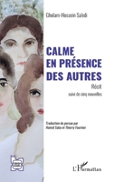 Calme en présence des autres: Récit suivi de cinq nouvelles (L'Iran En Transition) (French Edition) 2336550407 Book Cover
