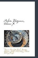 Modern Eloquence - A Library of After-Dinner Speeches, Lectures & Occasional Addresses - Vol X Anecdotes & Indices 0469208872 Book Cover