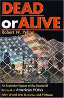 Dead Or Alive?: Questions & Answers Regarding American Po Ws And Mi As 0918751314 Book Cover