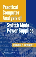 Practical Computer Analysis of Switch Mode Power Supplies 0727916769 Book Cover