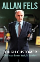 Tough Customer: Chasing a Better Deal for Battlers 0369383931 Book Cover