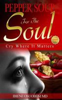 Pepper Soup For The Soul, Volume 7: Cry Where It Matters 1717027784 Book Cover