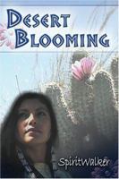 Desert Blooming 1413709915 Book Cover