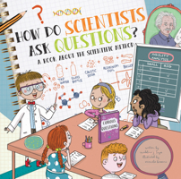 How Do Scientists Ask Questions?: A Book about the Scientific Method 1486728936 Book Cover