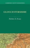 Gloucestershire. Herbert A. Evans 1107697395 Book Cover