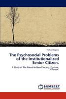 The Psychosocial Problems of the Institutionalized Senior Citizen. 3848419327 Book Cover