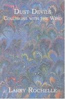 Dust Devils: Collisions with the Wind 1594572941 Book Cover