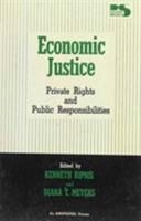 Economic Justice: Private Rights and Public Responsibilities : An Amintaphil Volume 0847673855 Book Cover