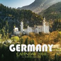 Germany Calendar 2018: 16 Month Calendar 1975930797 Book Cover