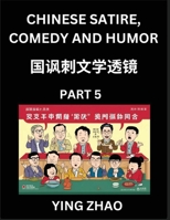 Learn Chinese Satire, Comedy and Humor Stories (Part 5) - Practice Reading Mandarin Chinese Textbooks, A Beginners Guide to Learn Ancient Language and ... Pinyin, Simplified Chara (Chinese Edition) B0F41LS5F8 Book Cover