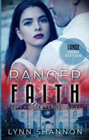 Ranger Faith: A Small-town Christian Romantic Suspense (Large Print) (Texas Ranger Heroes) 1953244572 Book Cover