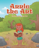 Annie the Ant B0FNPM3D8S Book Cover