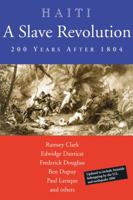 Haiti: A Slave Revolution: 200 Years After 1804 0974752142 Book Cover