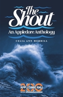 The Shout: An Appledore Anthology 1914428374 Book Cover