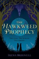 The Hawkweed Prophecy 160286313X Book Cover