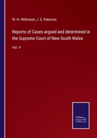 Reports of Cases argued and determined in the Supreme Court of New South Wales: Vol. V 3752532580 Book Cover