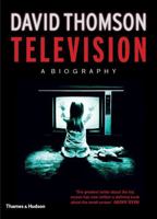 Television: A Biography 0500519161 Book Cover