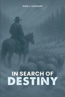 IN SEARCH OF DESTINY 1326283758 Book Cover