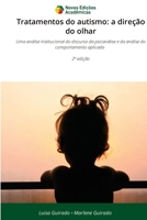 Tratamentos do autismo: a direção do olhar (Portuguese Edition) 6209647073 Book Cover