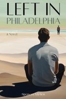 Left in Philadelphia 1952685745 Book Cover