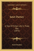 Janet Darney: A Tale Of Fisher-Life In Thale Bay 127915361X Book Cover