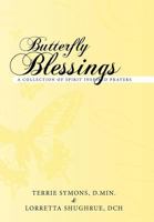 Butterfly Blessings: A Collection of Spirit Inspired Prayers 1452541965 Book Cover