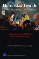 Domestic Trends in the United States, China, and Iran: Implications for U.S. Navy Strategic Planning 0833045628 Book Cover