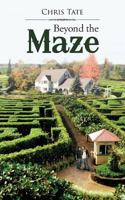 Beyond the Maze 1477249982 Book Cover