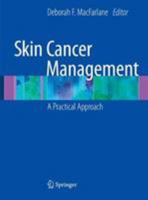 Skin Cancer Management: A Practical Approach 1493939084 Book Cover