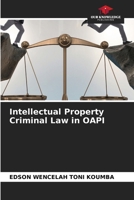 Intellectual Property Criminal Law in OAPI 6207882733 Book Cover