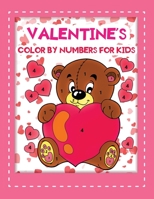 valentines color by number for kids: A Beautiful Valentine's Day Themed Coloring Activity Book For Kids & Toddlers B08SPLPN4Q Book Cover