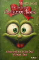 The enchanted Christmas book - Come with us to the country of Santa Claus 3987273305 Book Cover