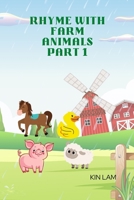 Rhyme with Farm Animals Part 1: Horse, Sheep, Duck, and Pig B0BV4CSNQF Book Cover
