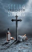 Seeing Through Blindness 1481707361 Book Cover