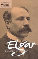 Elgar: Enigma Variations (Cambridge Music Handbooks) 052163637X Book Cover