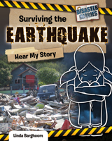 Surviving the Earthquake: Hear My Story 0778769887 Book Cover
