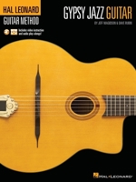 Hal Leonard Gypsy Jazz Guitar Method by Jeff Magidson & Dave Rubin: Includes Video Instruction and Audio Play-Alongs! 1540021475 Book Cover