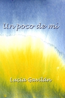 Un poco de mí (Spanish Edition) B0DPS9YV2T Book Cover
