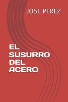 EL SUSURRO DEL ACERO (Spanish Edition) B0DQHPCSY9 Book Cover