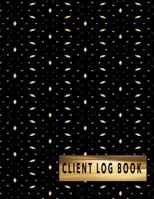 Client Log Book: Customer Profile Log and Client Tracking Data Organizer 8.5 X 11 Inches Logbook Journal 1985586584 Book Cover