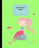 My Mermaid Notebook: Cute Mermaid under the Sea for Girls| 120 Page | 7.5 x 9.25 inches | Softcover | Half Wide & Half Blank 1693403692 Book Cover