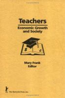 Teachers: Economic Growth and Society 0866562869 Book Cover