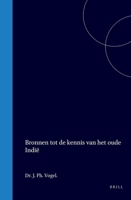 Bronnen tot de kennis van het oude Indië (Dutch Edition) 9004569839 Book Cover