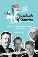 The 46 Presidents of America: American Stories, Achievements and Legacies - From George Washington to Joe Biden (U.S.A. Political Biography Book) 9493258521 Book Cover
