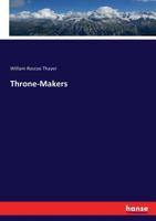 Throne-Makers 1432529323 Book Cover