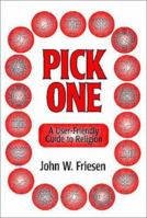 Pick One: A User-Friendly Guide to Religion 1550591126 Book Cover