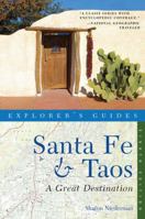 Explorer's Guide Santa Fe & Taos 1581571429 Book Cover