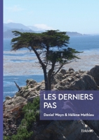Les Derniers Pas (French Edition) 2414803363 Book Cover