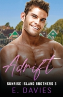 Adrift (Sunrise Island Brothers) 1912245264 Book Cover