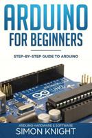 Arduino Para Principiantes: Guía paso a paso de Arduino (Software y Hardware Arduino) 1719973121 Book Cover